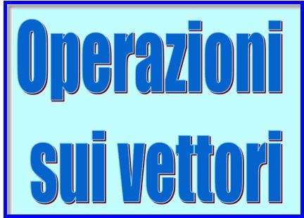 Esercizi operazioni vettori